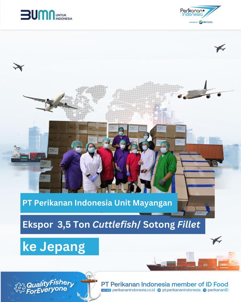 PT Perikanan Indonesia Unit Mayangan, Cabang Brondong Ekspor 3,5 ton Cuttlefish fillet