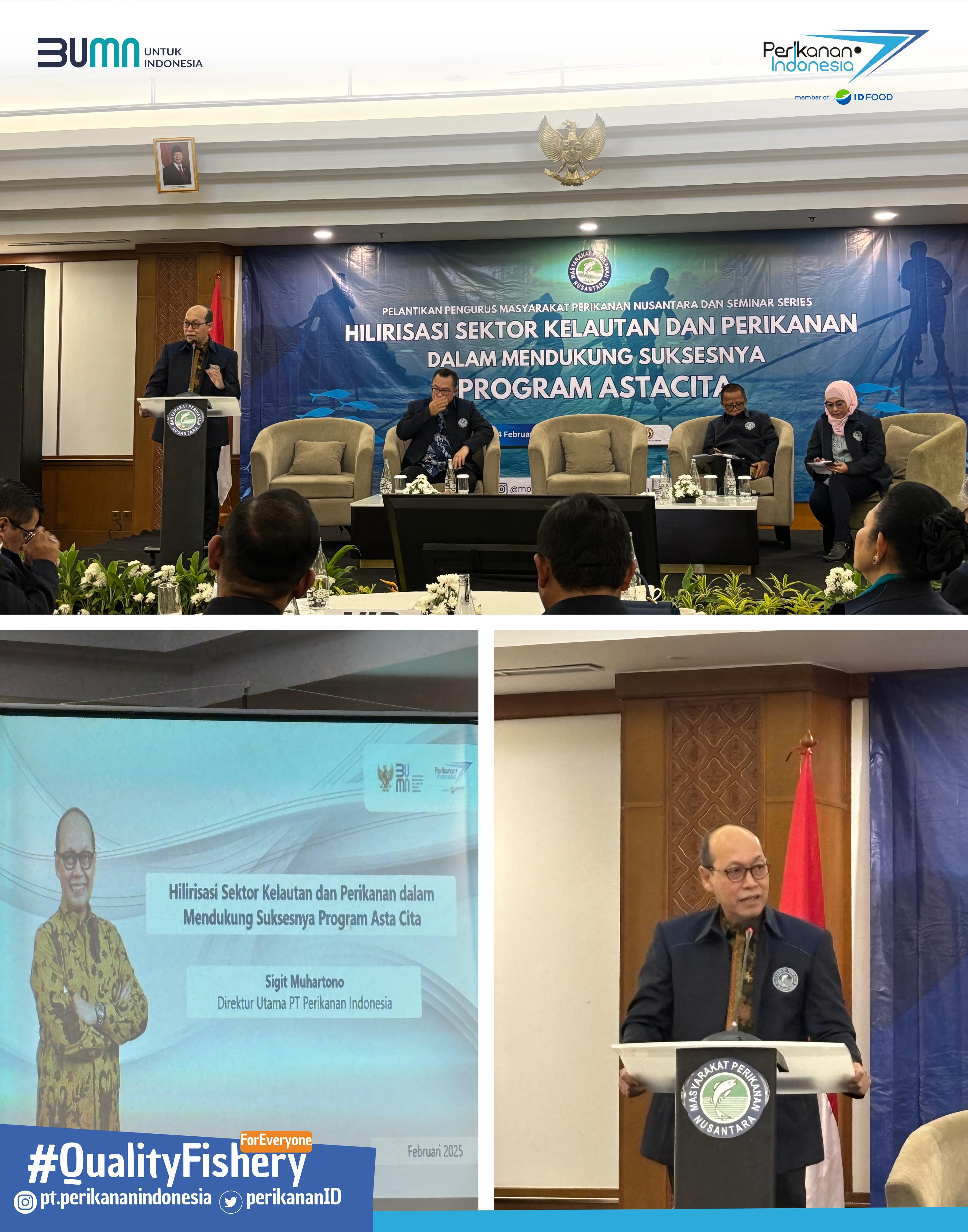 PT Perikanan Indonesia wujudkan hilirisasi sektor kelautan dan perikanan dalam mendukung suksesnya program asta cita Presiden Prabowo.